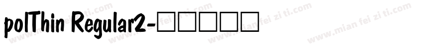 polThin Regular2字体转换